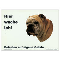 Warnschild "Hier wache ich!" Größe 28 x 20 cm,  weiß