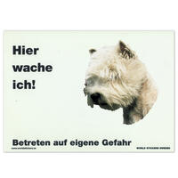 Warnschild "Hier wache ich!" Größe 28 x 20 cm,  weiß