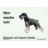 Warnschild "Hier wache ich!" Größe 28 x 20 cm,  weiß