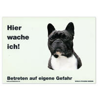 Warnschild "Hier wache ich!" Größe 28 x 20 cm,  weiß