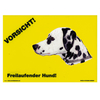 Warnschild "Vorsicht freilaufender Hund"