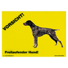 Warnschild "Vorsicht freilaufender Hund"