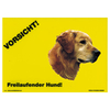 Warnschild "Vorsicht freilaufender Hund"