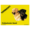 Warnschild "Vorsicht freilaufender Hund"