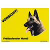 Warnschild "Vorsicht freilaufender Hund"