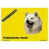 Warnschild "Vorsicht freilaufender Hund"