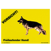 Warnschild "Vorsicht freilaufender Hund"