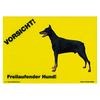 Warnschild "Vorsicht freilaufender Hund"