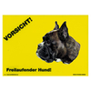 Warnschild "Vorsicht freilaufender Hund"