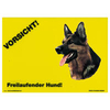Warnschild "Vorsicht freilaufender Hund"