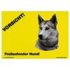 Warnschild "Vorsicht freilaufender Hund"