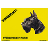 Warnschild "Vorsicht freilaufender Hund"