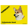 Warnschild "Vorsicht freilaufender Hund"