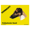 Warnschild "Vorsicht freilaufender Hund"