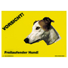 Warnschild "Vorsicht freilaufender Hund"