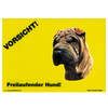 Warnschild "Vorsicht freilaufender Hund"