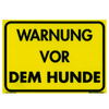 Warnschild: "Warnung vor dem Hunde"