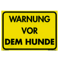 Warnschild: "Warnung vor dem Hunde"