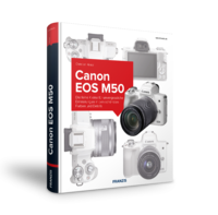 Canon EOS M50 - Das Kamerabuch