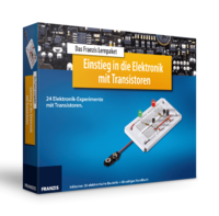 Das Franzis Lernpaket Einstieg in die Elektronik mit Transistoren