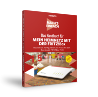 Das Handbuch für Mein Heimnetzwerk mit der FRITZ!Box - Mach