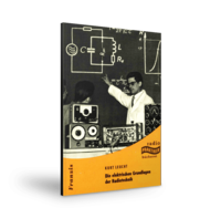 Die elektrischen Grundlagen der Radiotechnik