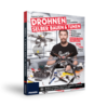 Drohnen selber bauen & tunen - ohne Vorkenntnisse