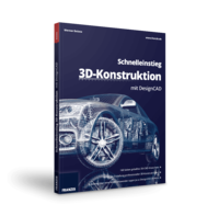 Schnelleinstieg 3D-Konstruktion mit DesignCAD