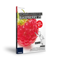 Schnelleinstieg Raspberry Pi - 2. Auflage