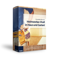 So werden Sie zum Heimwerker-Profi in Haus und Garten!