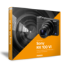 Sony RX100 VI - Das Kamerabuch