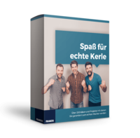 Spaß für echte Kerle