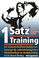 1-Satz-Training - Ein wissenschaftlich fundiertes Konzept für schnellstmöglichen Muskelaufbau im Bodybuilding