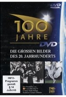 100 Jahre - Teil 3 (1940-1959)