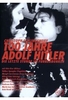 100 Jahre Adolf Hitler