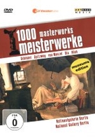 1000 Meisterwerke - Nationalgalerie Berlin