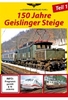 150 Jahre Geislinger Steige - Teil 1