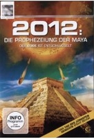 2012: Die Prophezeihung der Maya
