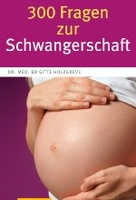 300 Fragen zur Schwangerschaft