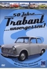 50 Jahre Trabant. ..unvergessen!