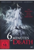 6 Minutes of Death