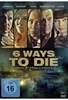 6 Ways to Die - Rache ist niemals einfach