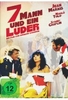 7 Mann und ein Luder