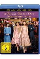 A Royal Night Out - 2 Prinzessinnen. 1 Nacht.