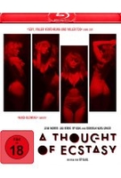 A Thought of Ecstasy - Uncut