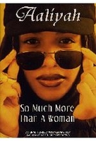 Aaliyah - So Much More Than A Woman
