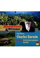 Abenteuer & Wissen - Charles Darwin - Ein Forscher verändert die Welt