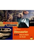 Abenteuer & Wissen - Dinosaurier - Reise ins Reich der Urzeit