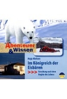 Abenteuer & Wissen - Im Königreich der Eisbären - Forschung nach dem Beginn des Lebens