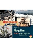 Abenteuer & Wissen - Magellan - Auf den Spuren des Weltumseglers
